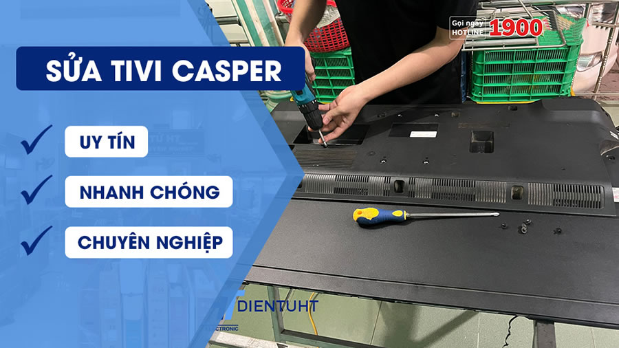 Sửa chữa bảo hành tivi Casper tại Vinh Nghệ An